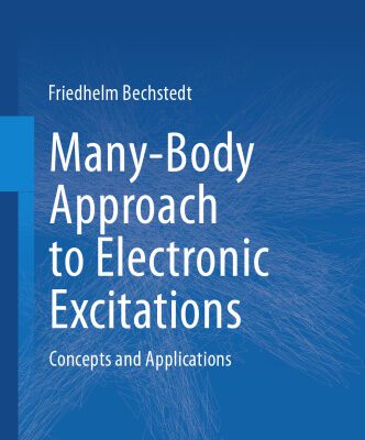 خرید و دانلود نسخه کامل کتاب Many-Body Approach to Electronic Excitations: Concepts and Applications