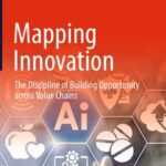 خرید و دانلود نسخه کامل کتاب Mapping Innovation: The Discipline of Building Opportunity across Value Chains