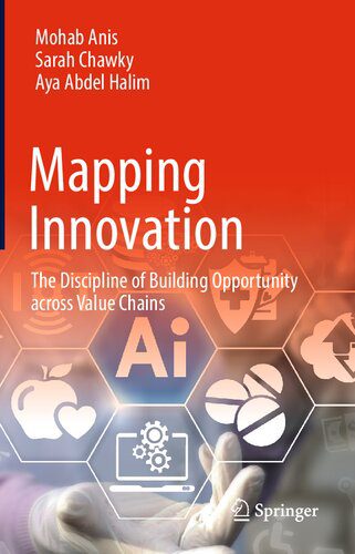 خرید و دانلود نسخه کامل کتاب Mapping Innovation: The Discipline of Building Opportunity across Value Chains_68c53934d350e.jpeg خرید و دانلود نسخه کامل کتاب Mapping Innovation: The Discipline of Building Opportunity across Value Chains