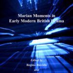 خرید و دانلود نسخه کامل کتاب Marian Moments in Early Modern British Drama (Studies in Performance and Early Modern Drama)