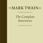 خرید و دانلود نسخه کامل کتاب Mark Twain: The Complete Interviews (American Literary Realism and Naturalism)