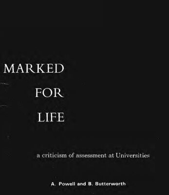خرید و دانلود نسخه کامل کتاب Marked for Life: A Criticism of Assessment at Universities.
