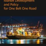 خرید و دانلود نسخه کامل کتاب Market Development and Policy for One Belt One Road