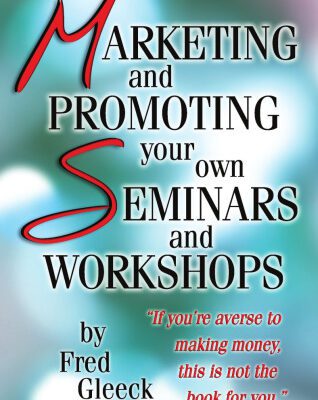 خرید و دانلود نسخه کامل کتاب Marketing and Promoting Your Own Seminars and Workshops