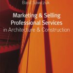 خرید و دانلود نسخه کامل کتاب Marketing and Selling Professional Services in Architecture and Construction