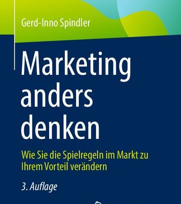 خرید و دانلود نسخه کامل کتاب Marketing anders denken: Wie Sie die Spielregeln im Markt zu Ihrem Vorteil verändern
