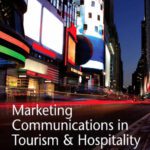 خرید و دانلود نسخه کامل کتاب Marketing Communications in Tourism and Hospitality: Concepts, Strategies and Cases