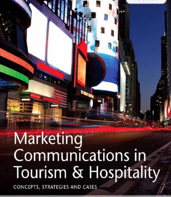 خرید و دانلود نسخه کامل کتاب Marketing Communications in Tourism and Hospitality: Concepts, Strategies and Cases