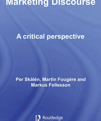 خرید و دانلود نسخه کامل کتاب Marketing Discourse: A Critical Perspective (Routledge Interpretive Marketing Research)