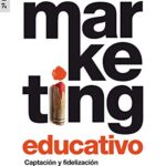 خرید و دانلود نسخه کامل کتاب Marketing educativo. Captación y fidelización de alumnos (Spanish Edition) – + pdf