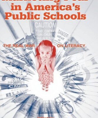 خرید و دانلود نسخه کامل کتاب Marketing Fear in America’s Public Schools: The Real War on Literacy