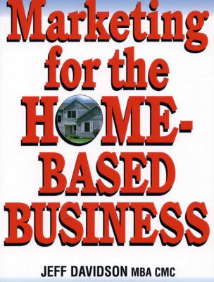 خرید و دانلود نسخه کامل کتاب Marketing For The Home-Based Business