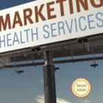 خرید و دانلود نسخه کامل کتاب Marketing Health Services, Second Edition