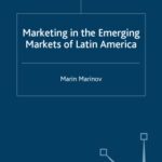 خرید و دانلود نسخه کامل کتاب Marketing in the Emerging Markets of Latin America