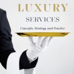 خرید و دانلود نسخه کامل کتاب Marketing Luxury Services: Concepts, Strategy, and Practice