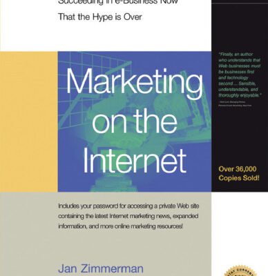 خرید و دانلود نسخه کامل کتاب Marketing on the Internet: Your Seven-Step Plan for Succeeding in e-Business Now That the Hype Is Over