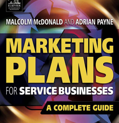 خرید و دانلود نسخه کامل کتاب Marketing Plans for Service Businesses, Second Edition: A Complete Guide