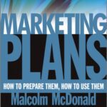 خرید و دانلود نسخه کامل کتاب Marketing Plans: How to Prepare Them, How to Use Them