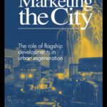 خرید و دانلود نسخه کامل کتاب Marketing the City: The role of flagship developments in urban regeneration
