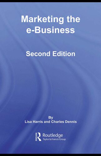 خرید و دانلود نسخه کامل کتاب Marketing the e-Business, Second Edition (Routledge E-Business)_68d5bfc1d3ac7.jpeg خرید و دانلود نسخه کامل کتاب Marketing the e-Business, Second Edition (Routledge E-Business)