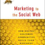 خرید و دانلود نسخه کامل کتاب Marketing to the Social Web: How Digital Customer Communities Build Your Business