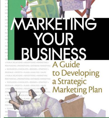 خرید و دانلود نسخه کامل کتاب Marketing Your Business: A Guide to Developing a Strategic Marketing Plan