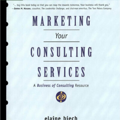 خرید و دانلود نسخه کامل کتاب Marketing Your Consulting Services : A Business of Consulting Resource