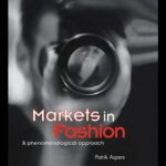 خرید و دانلود نسخه کامل کتاب Markets in Fashion  A Phenomenological Approach (Routledge Studies in Business Organization and Networks)