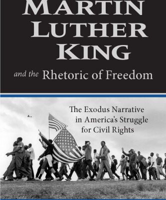 خرید و دانلود نسخه کامل کتاب Martin Luther King and the Rhetoric of Freedom: The Exodus Narrative in America’s Struggle for Civil Rights (Studies in Rhetoric and Religion)
