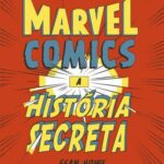 خرید و دانلود نسخه کامل کتاب Marvel Comics: a história secreta