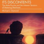 خرید و دانلود نسخه کامل کتاب Masculinity and Its Discontents The Male Psyche and the Inherent Tensions of Maturing Manhood