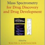 خرید و دانلود نسخه کامل کتاب Mass Spectrometry for Drug Discovery and Drug Development