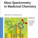 خرید و دانلود نسخه کامل کتاب Mass Spectrometry in Medicinal Chemistry: Applications in Drug Discovery (Methods and Principles in Medicinal Chemistry)