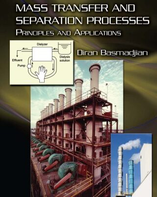 خرید و دانلود نسخه کامل کتاب Mass Transfer and Separation Processes : Principles and Applications, Second Edition