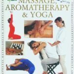 خرید و دانلود نسخه کامل کتاب Massage, Aromatherapy & Yoga