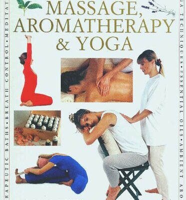 خرید و دانلود نسخه کامل کتاب Massage, Aromatherapy & Yoga