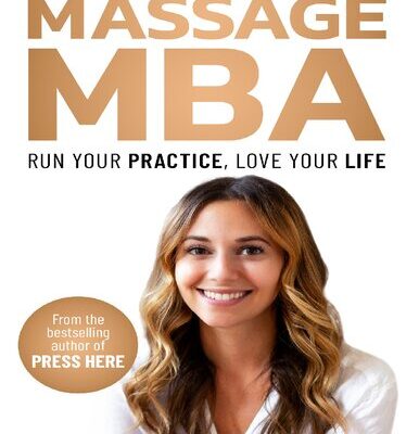 خرید و دانلود نسخه کامل کتاب Massage MBA Run Your Practice, Love Your Life