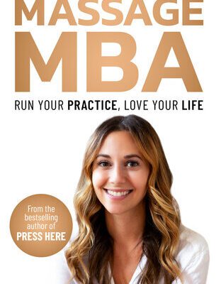 خرید و دانلود نسخه کامل کتاب Massage MBA: Run Your Practice, Love Your Life