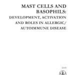 خرید و دانلود نسخه کامل کتاب Mast Cells and Basophils: Development, Activation and Roles in Allergic Autoimmune Disease (Novartis Foundation Symposium 271)
