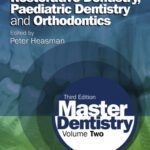 خرید و دانلود نسخه کامل کتاب Master Dentistry: Restorative Dentistry, Paediatric Dentistry and Orthodontics, Third Edition