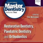 خرید و دانلود نسخه کامل کتاب Master Dentistry Volume 2: Restorative Dentistry, Paediatric Dentistry and Orthodontics (4th Edition) –  +  Pdf