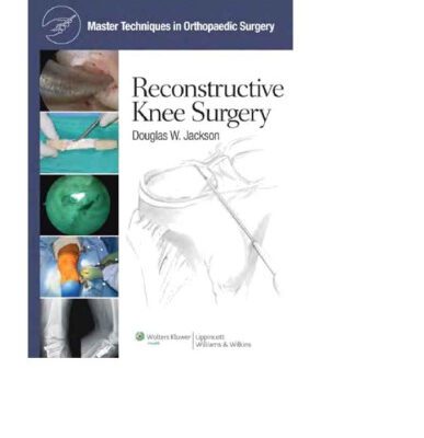 خرید و دانلود نسخه کامل کتاب Master Techniques in Orthopaedic Surgery Reconstructive Knee Surgery