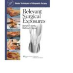 خرید و دانلود نسخه کامل کتاب Master Techniques in Orthopaedic Surgery: Relevant Surgical Exposures (Master Techniques in Orthopaedic Surgery)