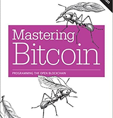 خرید و دانلود نسخه کامل کتاب Mastering Bitcoin: Programming the Open Blockchain (2nd Edition) – Orginal Pdf