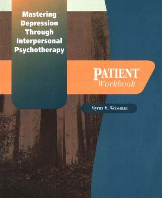 خرید و دانلود نسخه کامل کتاب Mastering depression through interpersonal psychotherapy: patient workbook