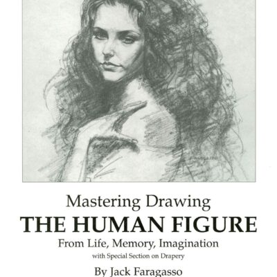 خرید و دانلود نسخه کامل کتاب Mastering Drawing the Human Figure From Life, Memory, Imagination: with Special Section on Drapery