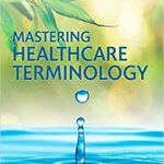 خرید و دانلود نسخه کامل کتاب Mastering Healthcare Terminology (6th Edition) – Orginal Pdf