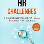 خرید و دانلود نسخه کامل کتاب Mastering HR Challenges: A Comprehensive Guide for Human Resource Professionals –  +  Pdf