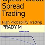 خرید و دانلود نسخه کامل کتاب Mastering Option Credit Spread Trading High Probability Trading [2018] –  +  PDF