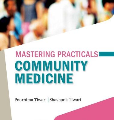 خرید و دانلود نسخه کامل کتاب Mastering Practicals: Community Medicine